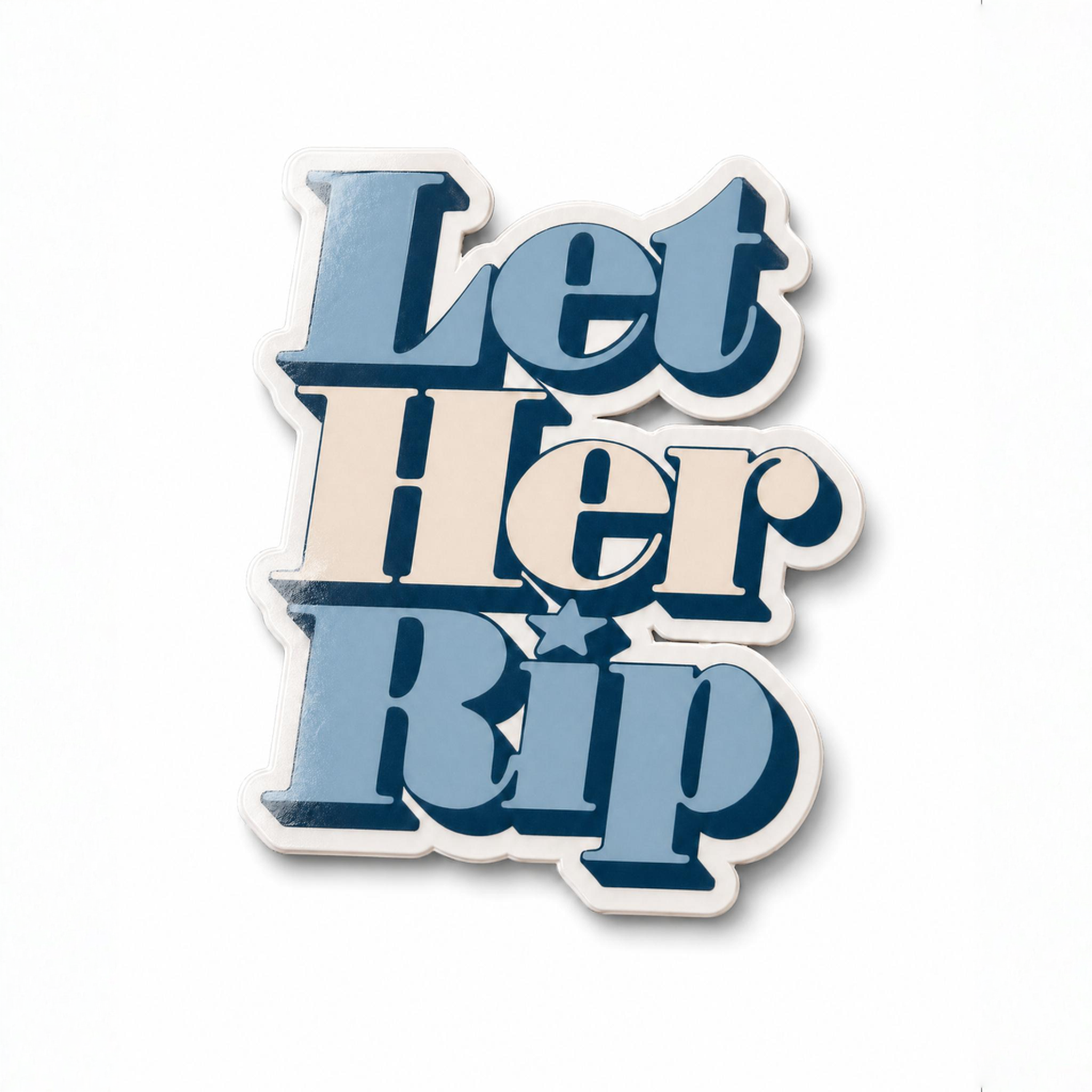 Let Her Rip Die Cut Sticker